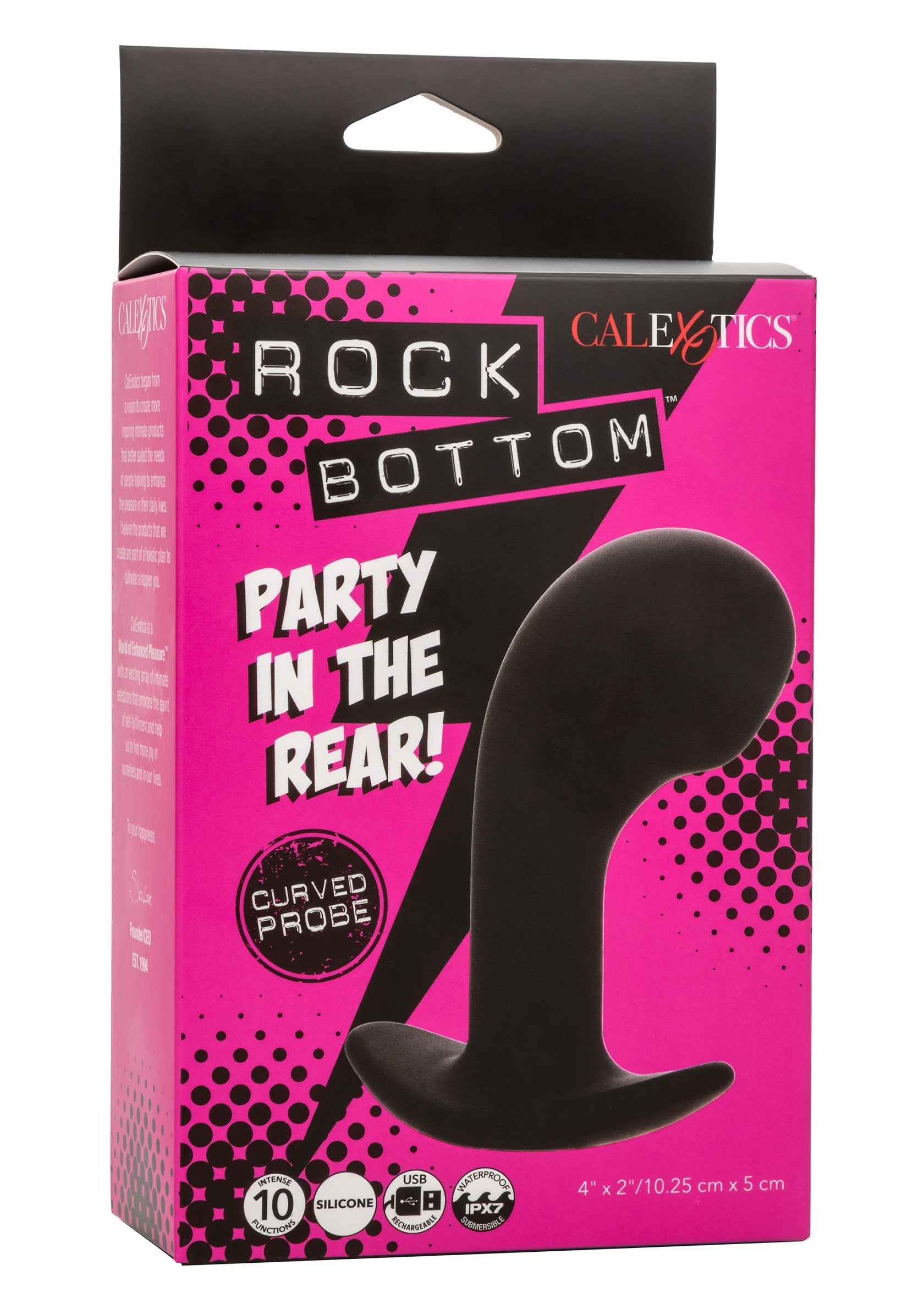 CalExotics Rock Bottom Probe courbée. Plaisir anal intense. Silicone doux. Explorez votre sensualité en toute confiance!; CalExotics Rock Bottom Gebogen Probe. Intense anale stimulatie. Zachte siliconen. Ontdek je sensualiteit met vertrouwen!; CalExotics Rock Bottom Curved Probe. Intense anal pleasure. Soft silicone. Explore your sensuality with confidence!