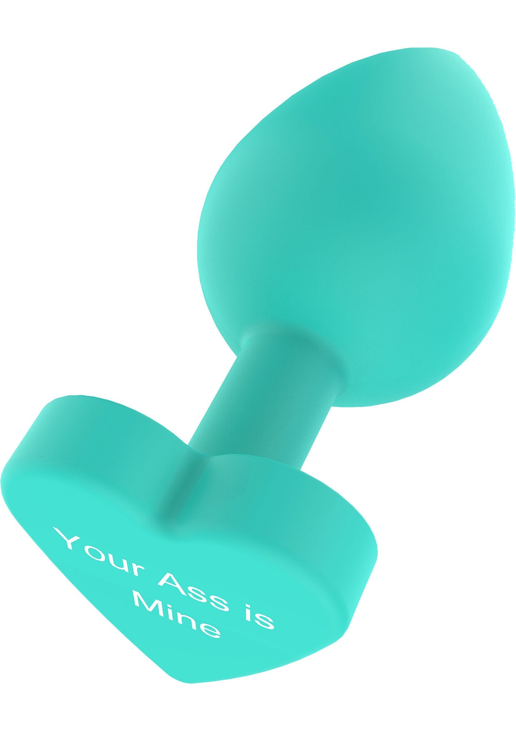 Plug anal turquoise en forme de coeur avec le texte 'Your Ass is Mine'.; Turquoise anaalplug in hartvorm met de tekst 'Your Ass is Mine'.; Teal heart shaped anal plug with the text 'Your Ass is Mine'.